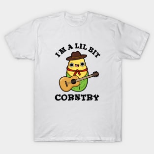 I'm A Little Bit Corntry Cute Country Corn Pun T-Shirt